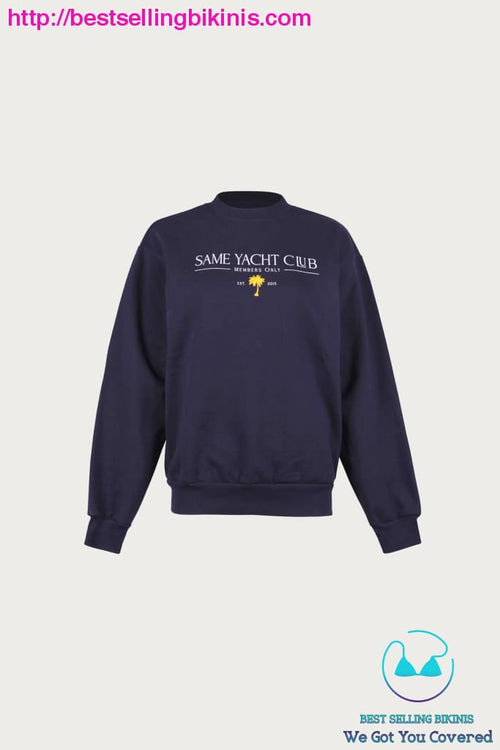 Yacht Club Sweatshirt (Midnight Navy) Sweat Shirt